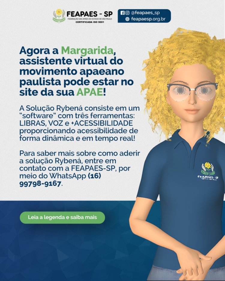 Tenha a Margarida, assistente virtual do movimento apaeano paulista, no site da sua APAE!