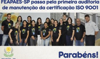 ISO 9001: FEAPAES-SP passa por auditoria de manutenção