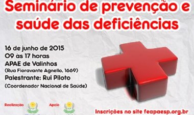 Prevenção e saúde das deficiências será tema de seminário no dia 16