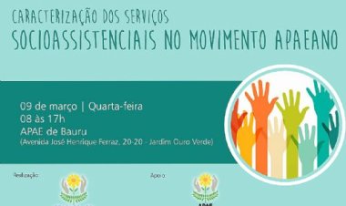 APAE de Bauru receberá curso sobre Serviços Socioassistenciais no próximo dia 9