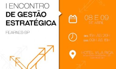 I Encontro de Gestão Estratégica da FEAPAES-SP acontece em abril