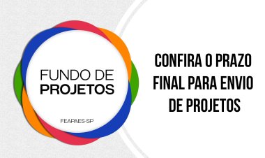 Confira o prazo para envio de iniciativas do Fundo de Projetos""