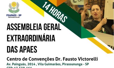 Assembleia Geral Extraordinária: inscreva-se no site da FEAPAES-SP