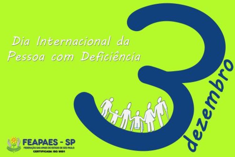 Dia Internacional das Pessoas com Deficiência é comemorado nesta quarta-feira (03)