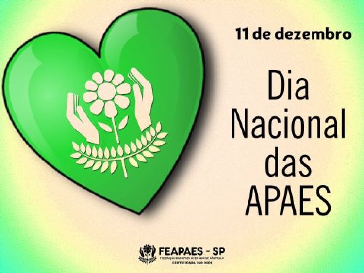 Dia Nacional das APAES é comemorado hoje (11)