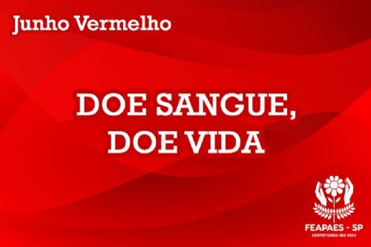 Campanha Junho Vermelho incentiva doação de sangue em várias cidades