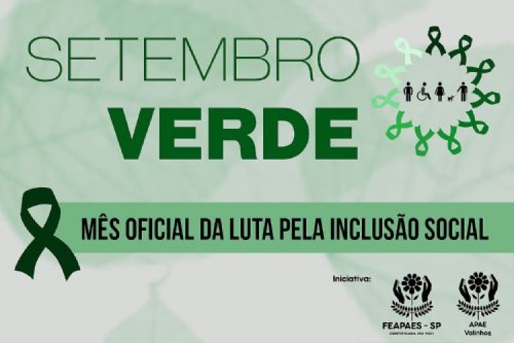 FEAPAES-SP e APAE de Valinhos lançam Setembro Verde""