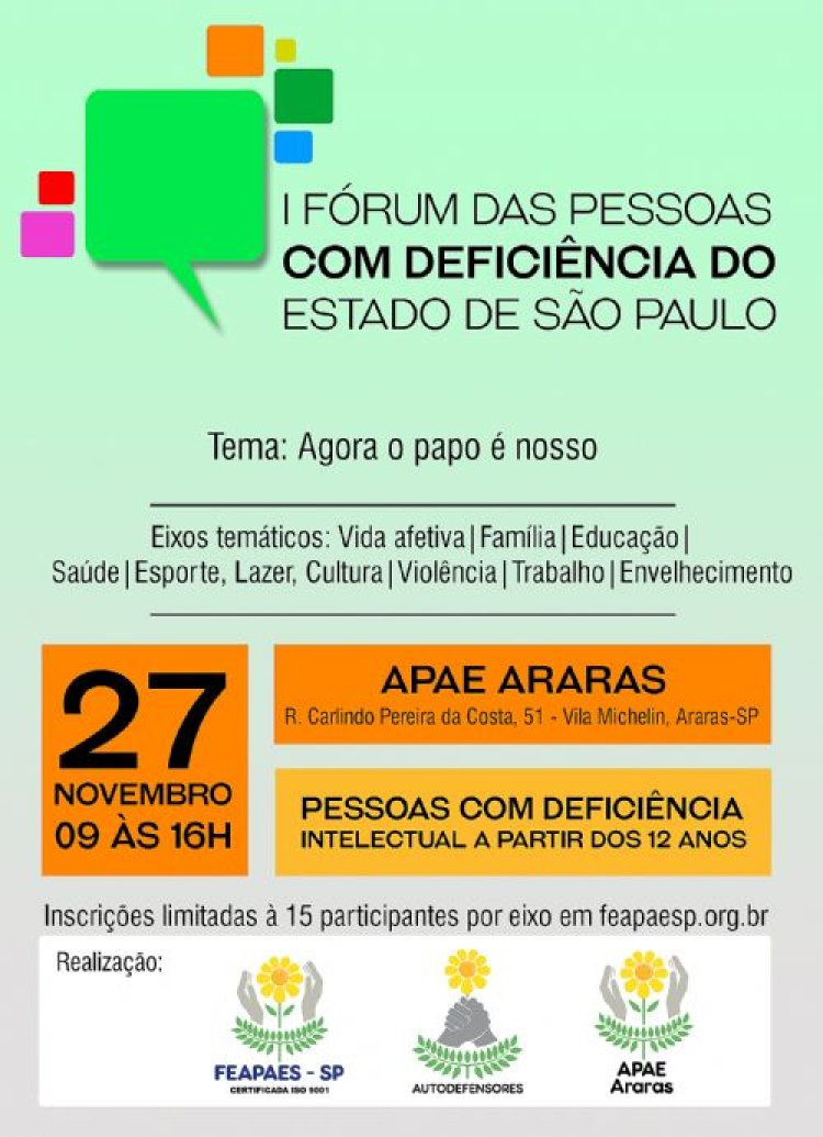 FEAPAES-SP ALTERA FAIXA ETÁRIA PARA PARTICIPANTES DO I FÓRUM DAS PESSOAS COM DEFICIÊNCIA