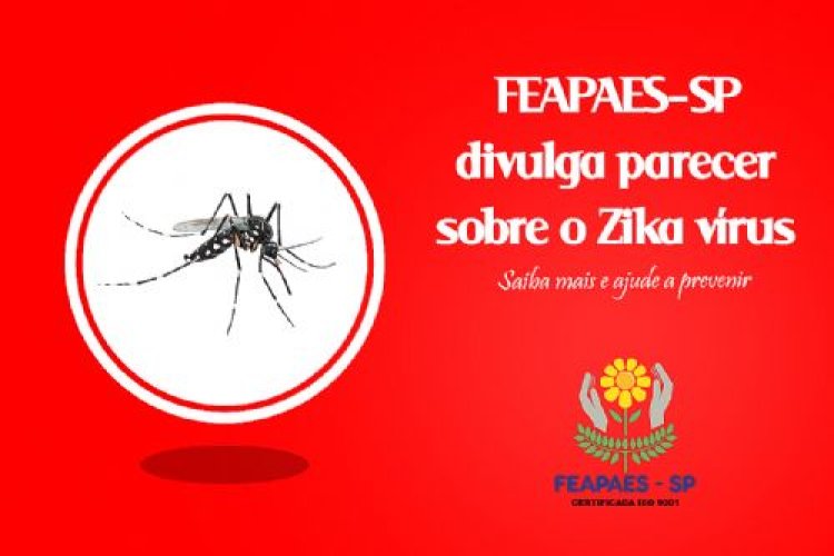 FEAPAES-SP divulga parecer sobre Zika vírus