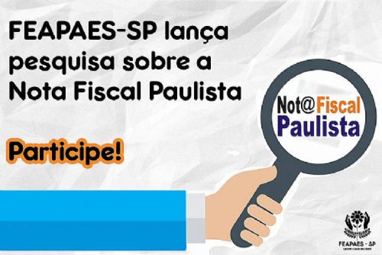 FEAPAES-SP lança pesquisa sobre a Nota Fiscal Paulista