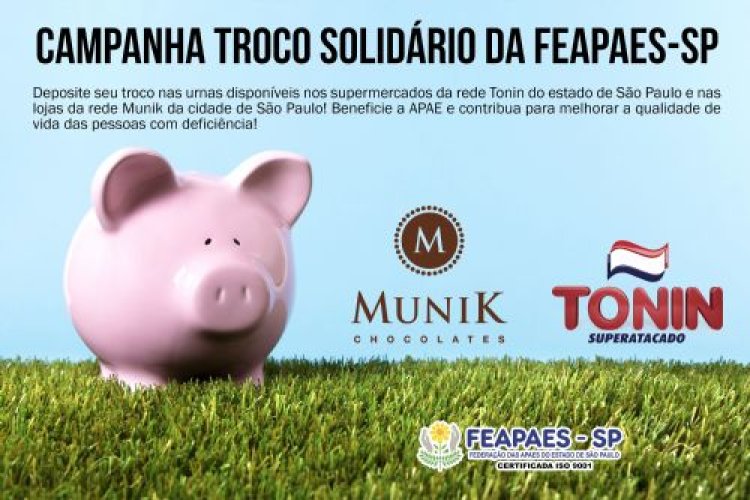 FEAPAES-SP estabelece parceria do Troco Solidário com o Tonin Supermercados e Chocolates Munik