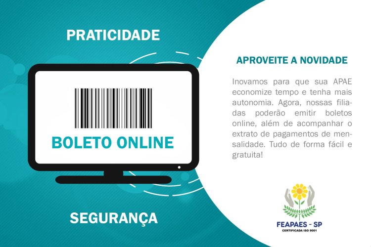 FEAPAES-SP Digital: Mudanças na emissão de boletos trarão mais segurança e praticidade para as APAES