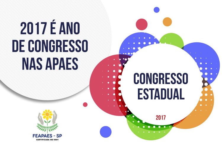 Você sabia que 2017 é o ano de Congressos nas APAES?