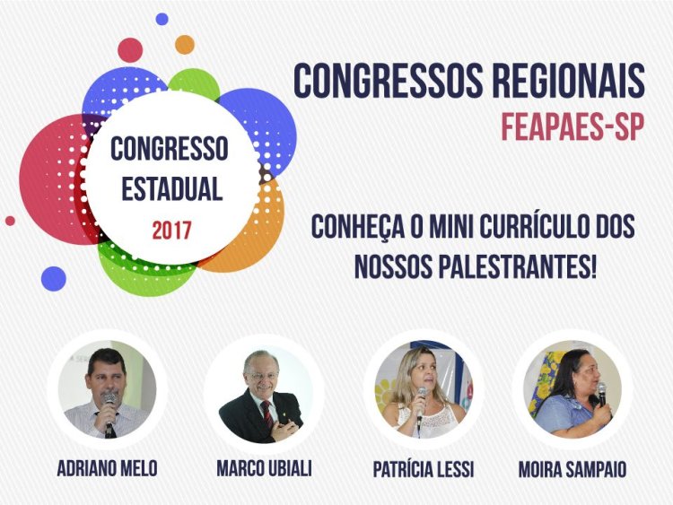 Confira o Mini Currículo dos Palestrantes dos Congressos Regionais