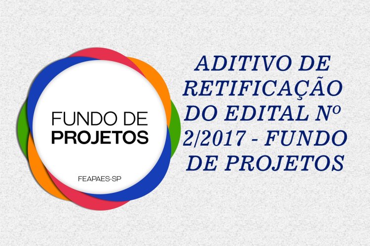 FEAPAES publica retificação do edital Fundo de Projetos