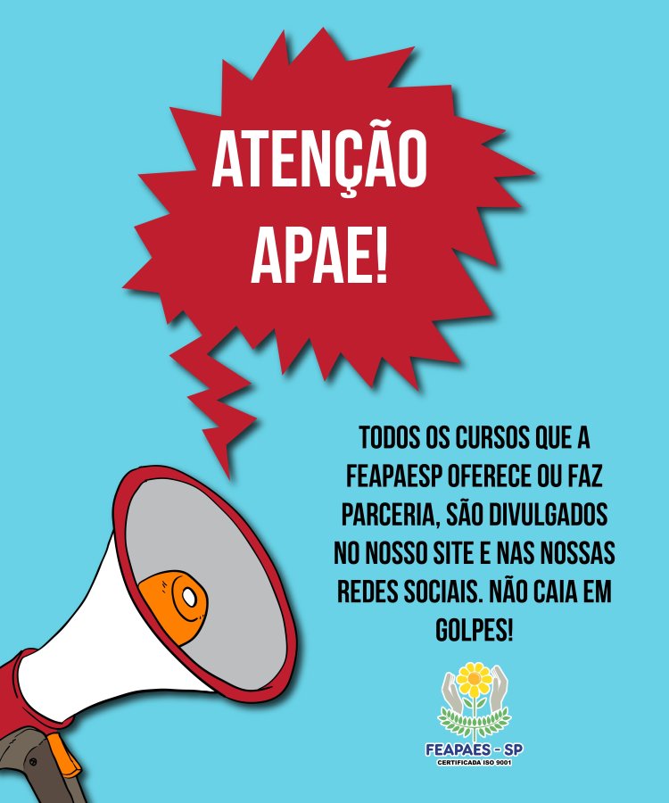 Atenção APAE! Golpistas estão oferecendo cursos falsos nas APAES