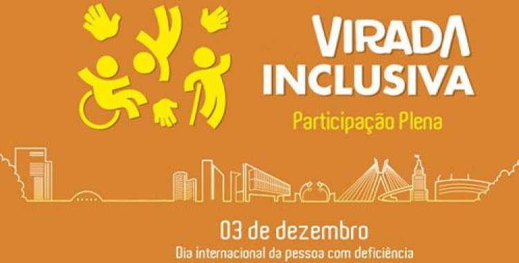 Participe da 8ª Virada Inclusiva que acontece em dezembro