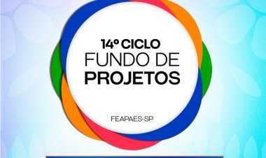 Vem aí - 14º Ciclo do Fundo de Projetos FEAPAES-SP