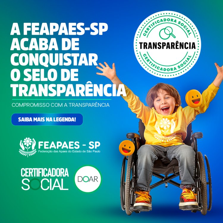 FEAPAES-SP conquista o Selo Transparência