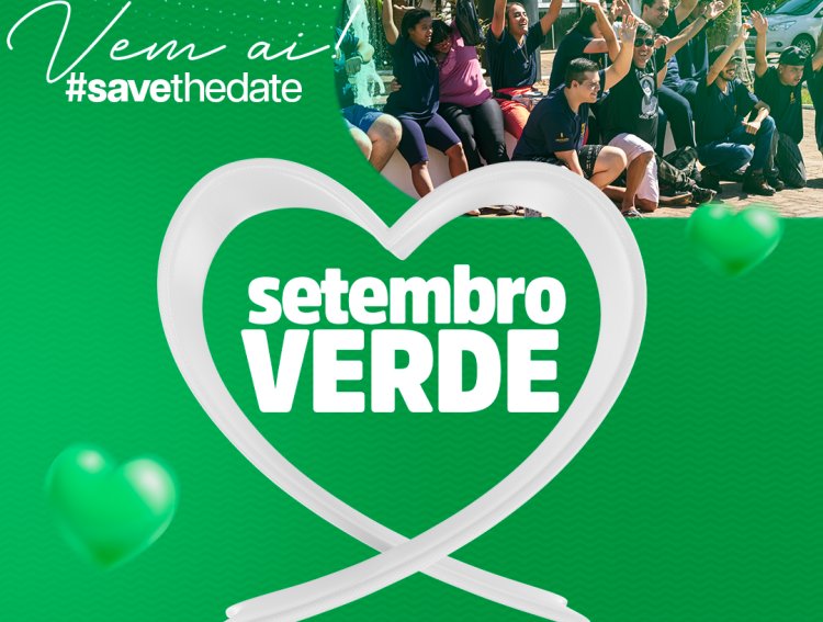 Vem aí - Abertura Oficial da Campanha Setembro Verde