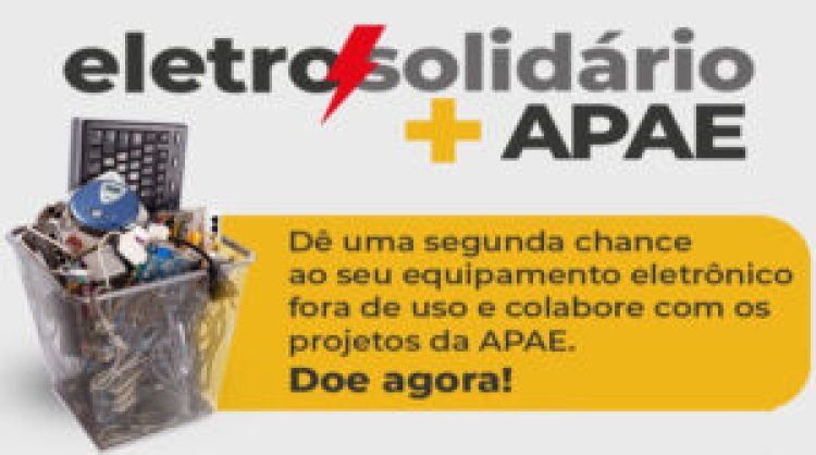 Descarte de eletrônicos gera recursos para a APAE de Mogi por meio do programa “Eletro Solidário"