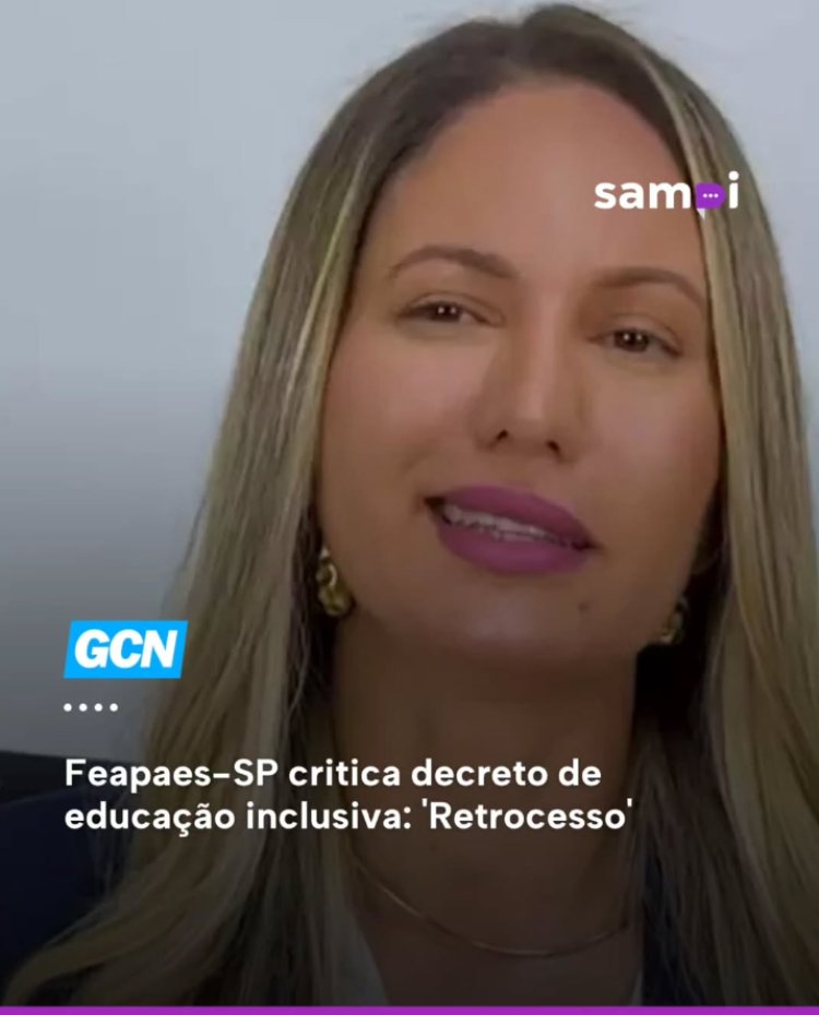 Feapaes-SP critica decreto de educação inclusiva: 'Retrocesso'