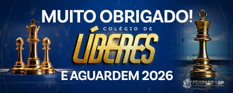 Colégio de Líderes 2025 entrega uma edição marcante e reafirma o compromisso com a liderança e o fortalecimento das APAEs