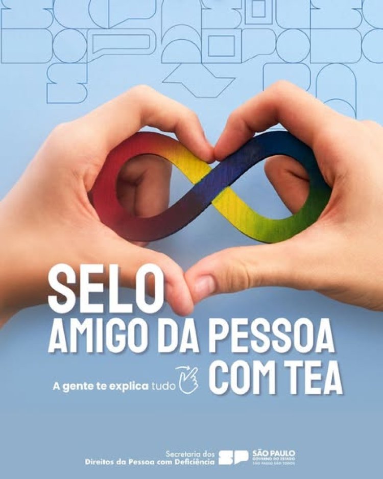 Selo “Amigo da Pessoa com TEA” reconhece Inclusão e FEAPAES‑SP está entre as premiadas