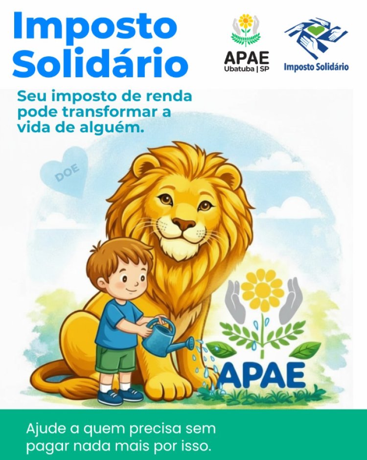 Imposto Solidário: doe parte do seu Imposto de Renda para a APAE de Ubatuba.