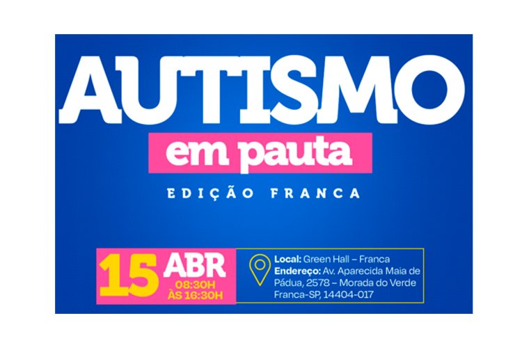 Franca se prepara para receber um dos maiores eventos sobre autismo do Estado de São Paulo