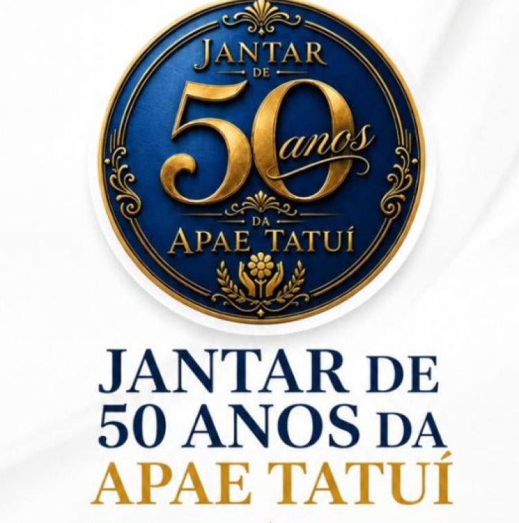 Jantar de Aniversário celebra o Jubileu de Ouro da APAE de Tatuí
