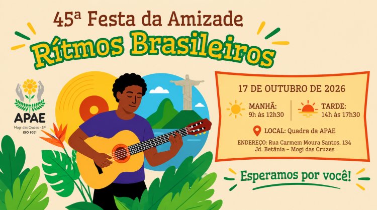 APAE de Mogi das Cruzes realiza 45ª Festa da Amizade com o tema “Ritmos Brasileiros” no dia 17